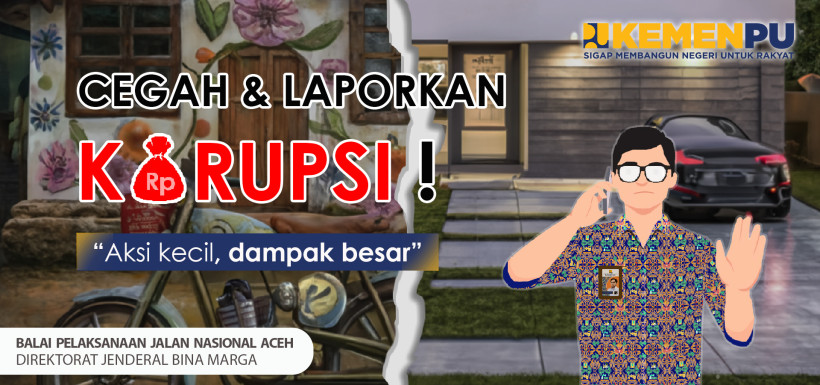 Mari Laporkan Kecurangan dan Korupsi