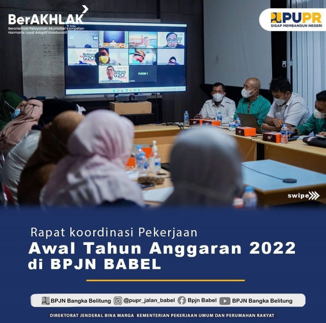 RAPAT KOORDINASI PEKERJAAN AWAL TAHUN ANGGARAN 2022 DI BPJN BABEL