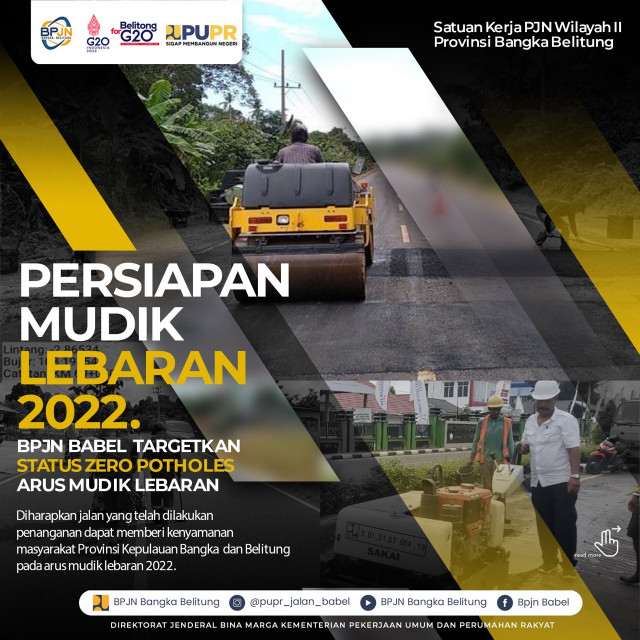 PERSIAPAN MUDIK LEBARAN 2022  SATUAN KERJA PJN WILAYAH 2 PROVINSI BANGKA BELITUNG