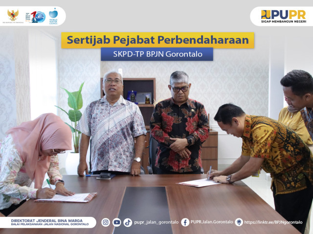 Serah Terima Jabatan Pejabat Perbendaharaan SKPD-TP BPJN Gorontalo