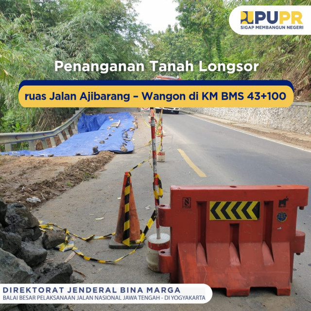 Penanganan Tanah Longsor di Ruas Ajibarang - Wangon Banyumas