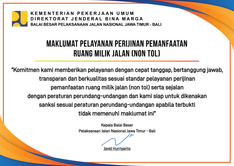 MAKLUMAT PELAYANAN PERIJINAN PEMANFAATAN RUANG MILIK JALAN (NON TOL)