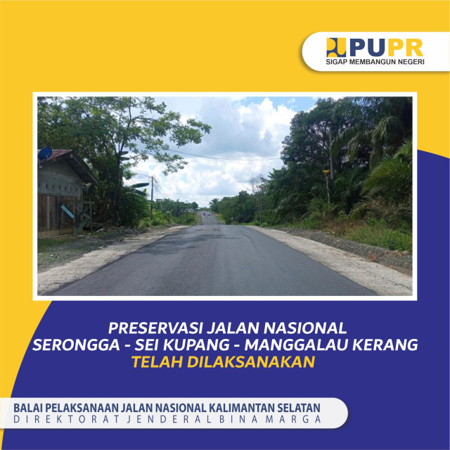 Pekerjaan preservasi jalan nasional Serongga-Sei Kupang-Manggalau-Kerang