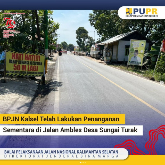 BPJN Kalsel Telah Lakukan Penanganan Sementara di Jalan Ambles Desa Sungai Turak