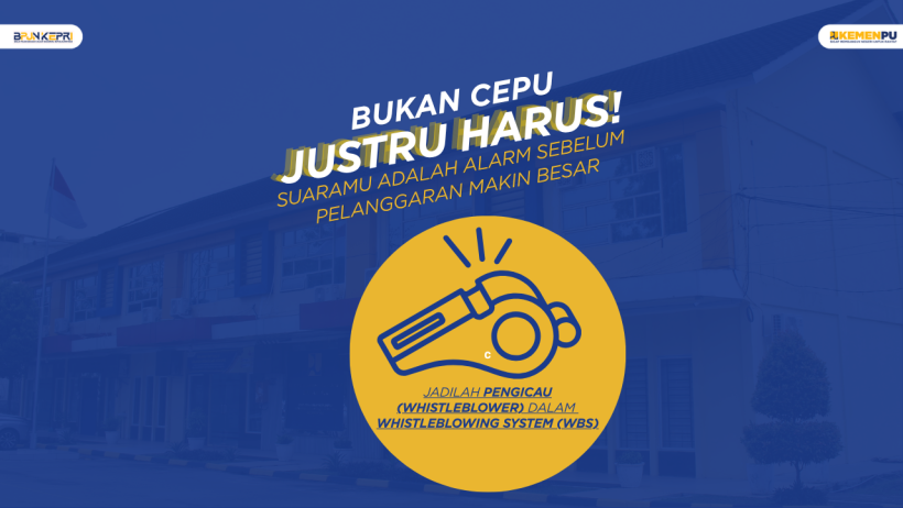 Berani Lapor, Wujudkan Integritas Tanpa Batas