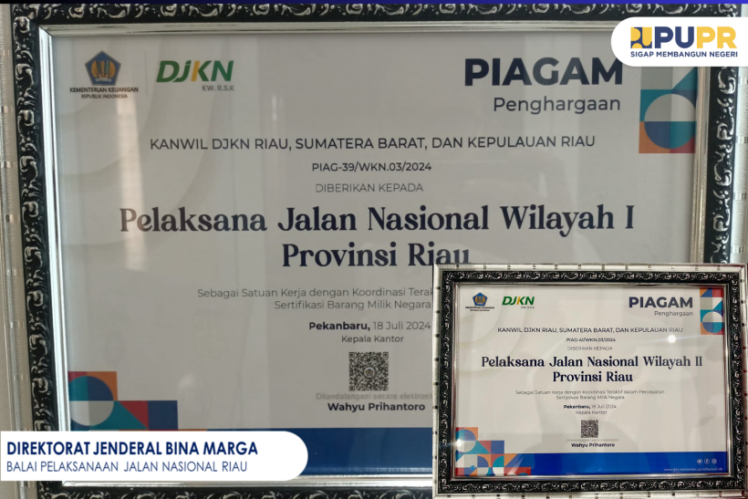 Penghargaan ‘Koordinasi Teraktif dalam Percepatan Sertipikat Barang Milik Negara’ untuk BPJN Riau