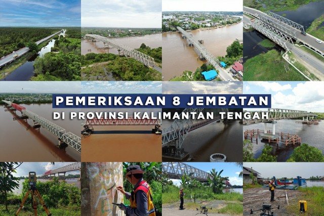 Pemeriksaan 8 Jembatan Di Provinsi Kalimantan Tengah