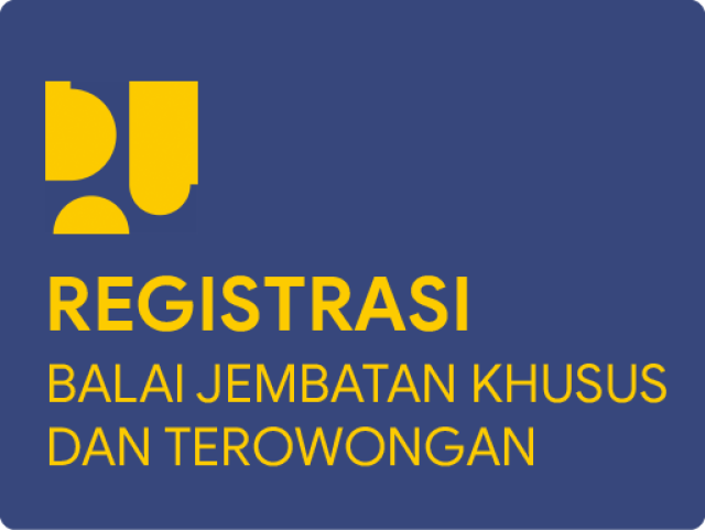 Registrasi Balai Jembatan Khusus dan Terowongan