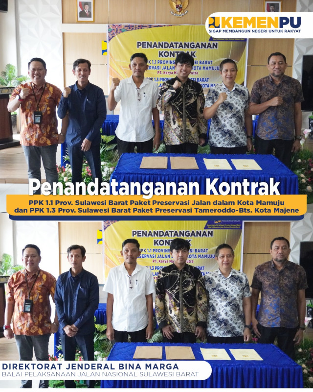 PENANDATANGANAN KONTRAK PPK 1.1 PROV. SULAWESI BARAT PAKET PRESERVASI JALAN DALAM KOTA MAMUJU 2025