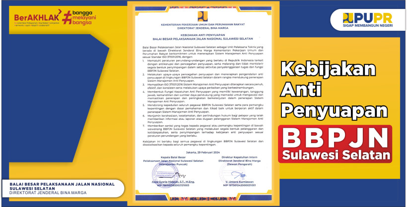 Kebijakan Anti Penyuapan BBPJN Sulawesi Selatan