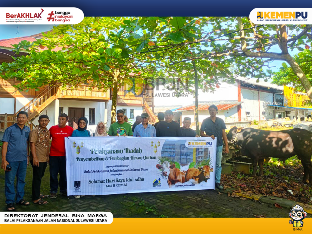 BPJN Sulawesi Utara Melaksanakan Pemotongan Hewan Qurban 1446 Hijriah
