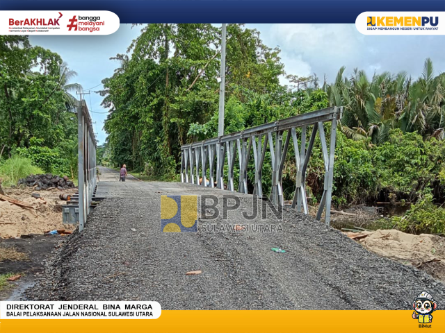 BPJN Sulawesi Utara Selesai Laksanakan Pemasangan Jembatan Bailey di Ruas Jalan Kema-Rumbia STA 6+100