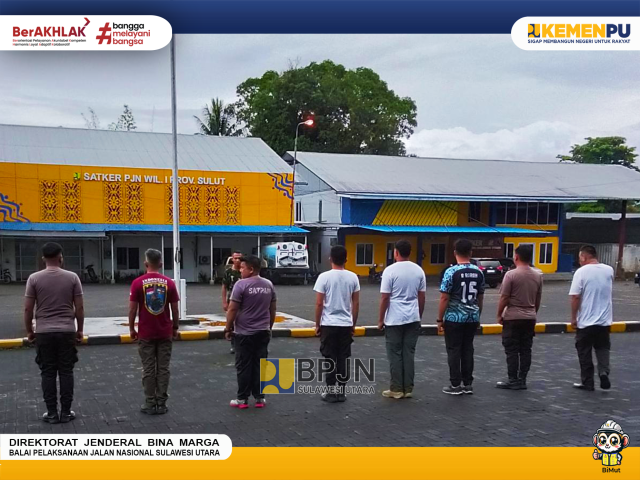 BPJN Sulawesi Utara Lakukan Pembinaan Fisik dan Penyegaran Personil Keamanan