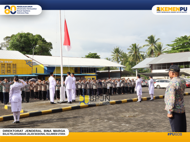 Upacara Peringatan Hari Bakti PU Ke-80 : Infrastruktur Berkeadilan, Rakyat Sejahtera, Indonesia Maju.