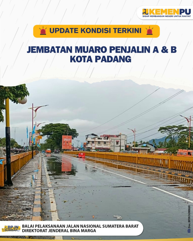 Update Terkini Kondisi Jembatan Muaro Penjalin A dan B Kota Padang