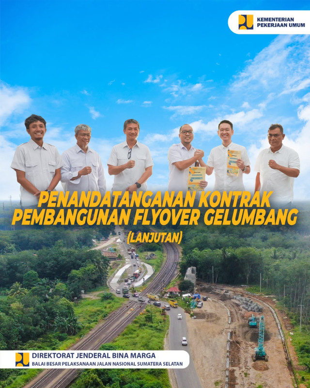 Penandatanganan Kontrak Pembangunan Fly Over Gelumbang