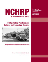 Image of NCHRP Syn 359  Bridge Rating Practices and Policies for Overweight Vehicles
