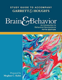 Image of STUDY GUIDE TO ACCOMPANY GARRETT & HOUGH'S Brain & Behavior An Introduction Behavioral Neuroscience
