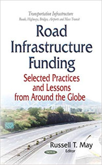 Image of Road Infrastructure Funding: Selected Practice and Lessons From Around the Globe