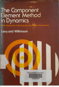 Image of The Component Element Method in Dynamics with Application to Earthquake and Vehicle Engineering
