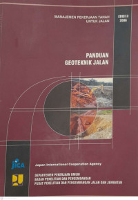Image of MANAJEMEN PEKERJAAN TANAH UNTUK JALAN: Panduan Geoteknik Jalan