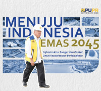 Image of Menuju Indonesia Emas 2045: Infrastruktur Sungai dan Pantai Untuk Kesejahteraan Berkelanjutan