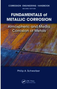 Image of CORROSION ENGINEERING HANDBOOK: Fundamentals of Metallic Corrosion Atmospheric and Media Corrosion of Metals