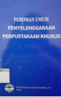 Image of Pedoman Umum Penyelenggaraan Perpustakaan Khusus