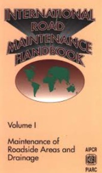 Image of PRACTICAL GUIDELINES FOR RURAL ROAD MAINTENANCE: Vol I Maintenance of Roadside Areas and Drainage