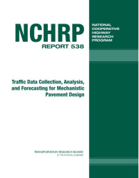 Image of Traffic Data Collection, Analysis, and Forecasting For Mechanistic Pavement Design