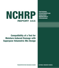 Image of Compatibility of a Test for Moisture-Induced Damage With Superpave Volumetric Mix Design