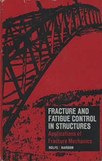 Image of FRACTURE AND FATIGUE CONTROL IN STRUCTURES:  Applications of Fracture Mechanics