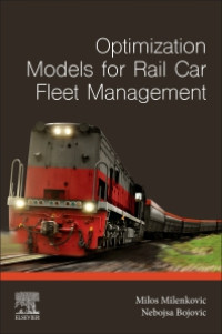 Image of OPTIMIZATION MODELS FOR RAIL CAR FLEET MANAGEMENT