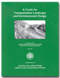 A Guide for Transportation Landscape and Environmental Design