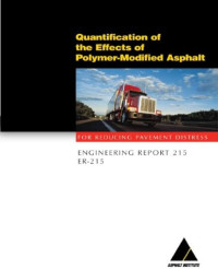 ER- 215 Quantification of the Effects of Polymer-Modified Asphalt for Reducing Pavement Distress