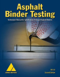 MS-25 ASPHALT BINDER TESTING: Technician's Manual for Spesification Testing of Asphalt Binder