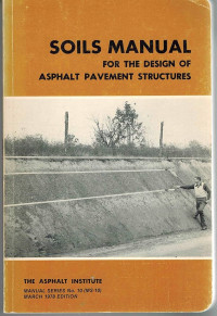 MS-10 Soils Manual for the Design of Asphalt Pavement Structures