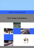 Guide to Road Design Part 2: Design Considerations