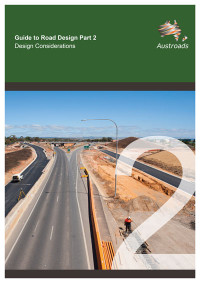 Guide To Road Design Part 2: Design Considerations