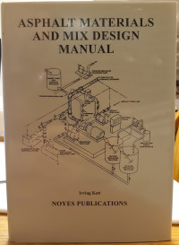 Asphalt Materials and Mix Design Manual