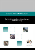 AUSTROAD Guide to Traffic Management Part 6: Intersections, Interchanges and Crossings