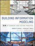 Building Information Modelling: BIM in Current and Future Practice