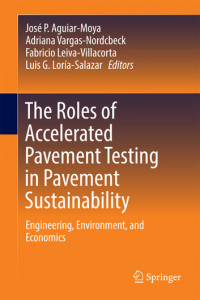 The Roles Of Accelerated Pavement Testing In Pavement Sustainability: Engineering, Environment, and Economics