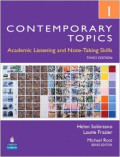 Contemporary Topics 1: Academic Listening and Note-Taking Skills