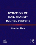 DYNAMICS OF RAIL TRANSIT TUNNEL SYSTEMS