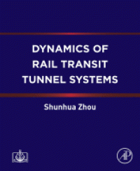 DYNAMICS OF RAIL TRANSIT TUNNEL SYSTEMS