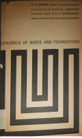 Dynamics of Bases and Foundations