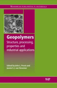 Geopolymers: Structure, Processing, Properties and Industrial Applications