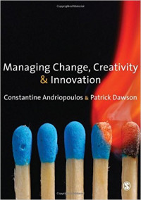 Managing Change, Creativity and Innovation