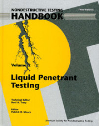 Nondestructive Testing Handbook, Volume 2: Liquid Penetrant Testing